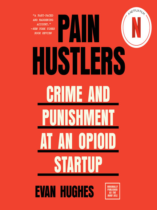 Title details for Pain Hustlers by Evan Hughes - Wait list